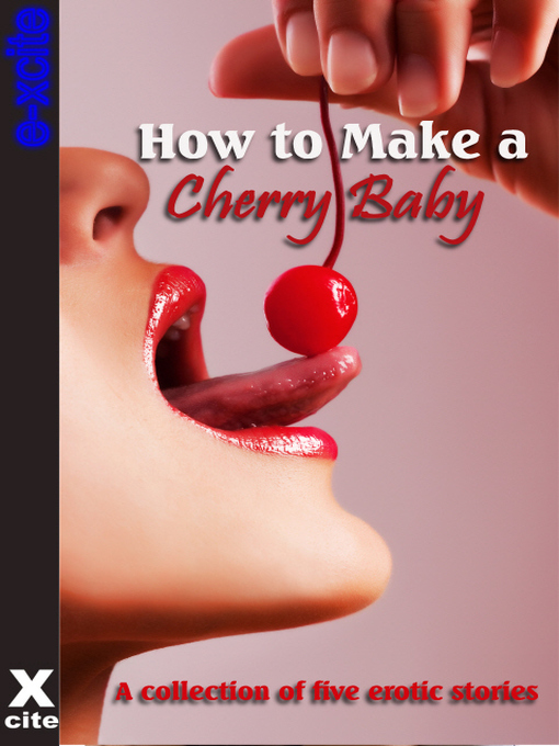 Title details for How to Make a Cherry Baby by Jade Taylor - Available